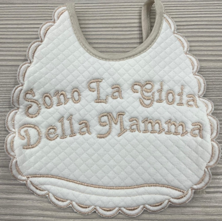 BAVETTA "SONO LA GIOIA DELLA MAMMA"