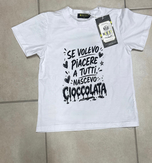 T-Shirt Bambino e Bambina “Se Volevo Piacere a Tutti Nascevo Cioccolata” in Cotone 4-16 Anni
